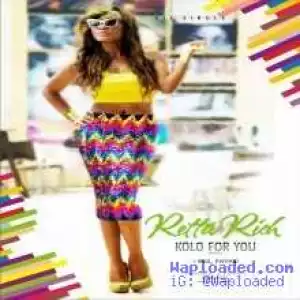 Retta Rich - Kolo For You (Remix) ft. Eva, Phyno & Casey ED